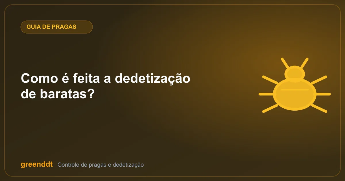 Ilustração de capa do artigo "Como é feita a dedetização de baratas?"