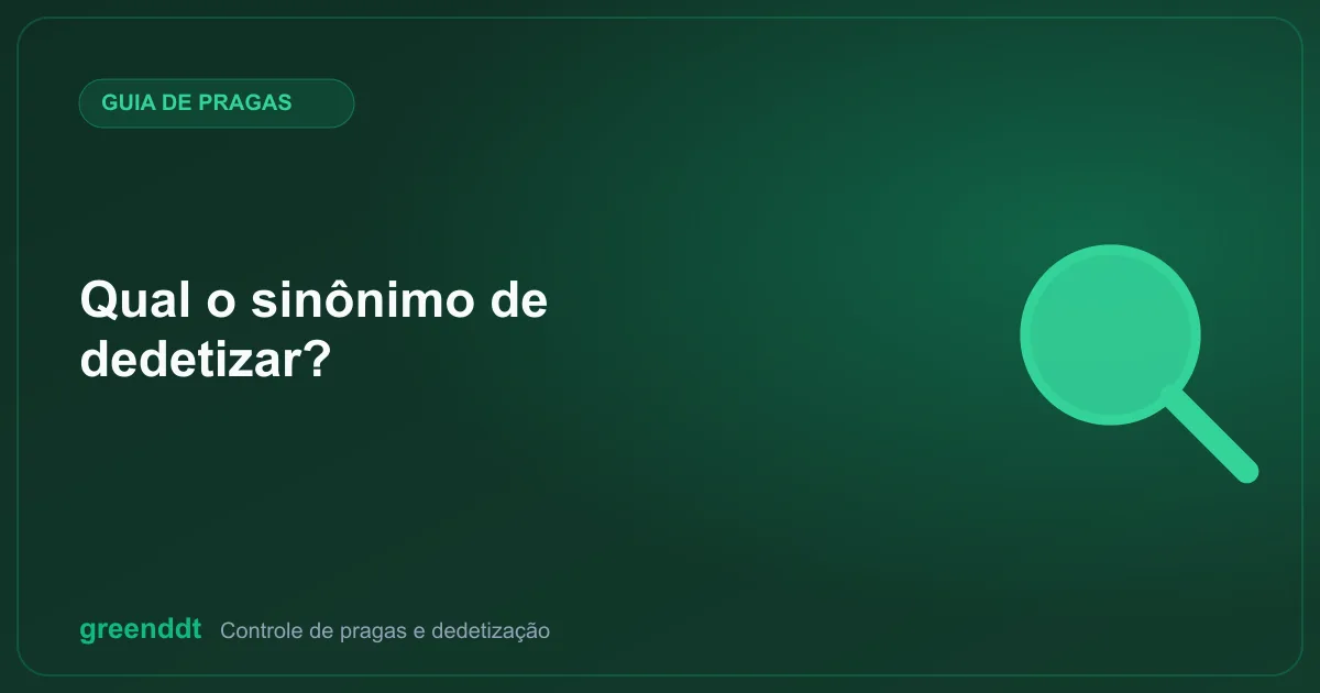 Ilustração de capa do artigo "Qual o sinônimo de dedetizar?"